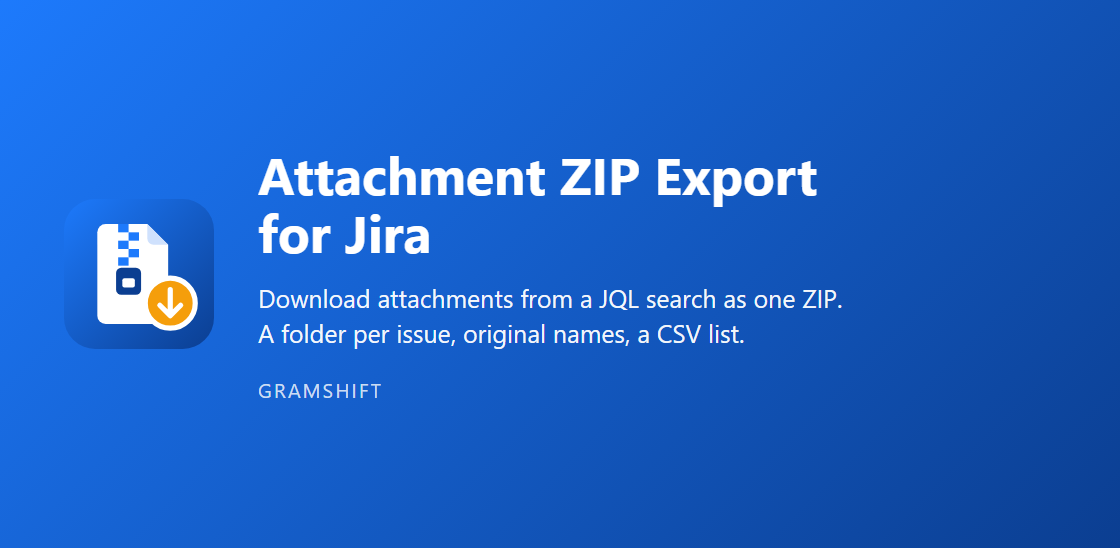 Attachment ZIP Export for Jira: download attachments from a JQL search as one ZIP, with a folder per issue, original names and a CSV list