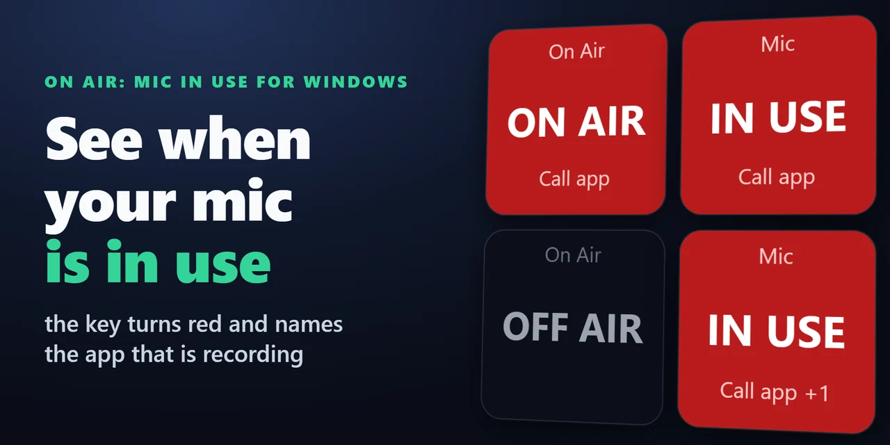 On Air: Mic In Use for Windows：マイクが使われている時が Stream Deck でひと目でわかる