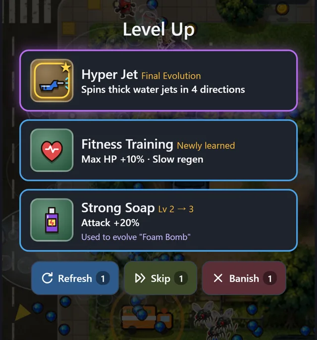 Cleanup Survivor level-up screen. The first card is the final evolution Hyper Jet, the second is the passive Fitness Training, and the third is the passive Strong Soap marked Used to evolve Foam Bomb. Refresh, Skip and Banish buttons below